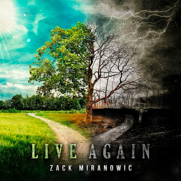 Zack Miranowic releases &#34;Live Again&#34;