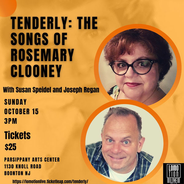 <s>LoMotion Live presents Tenderly: The Songs of Rosemary Clooney</s>