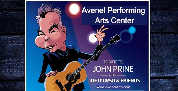 Avenel PAC presents A Tribute to John Prine with Joe D'Urso & Friends