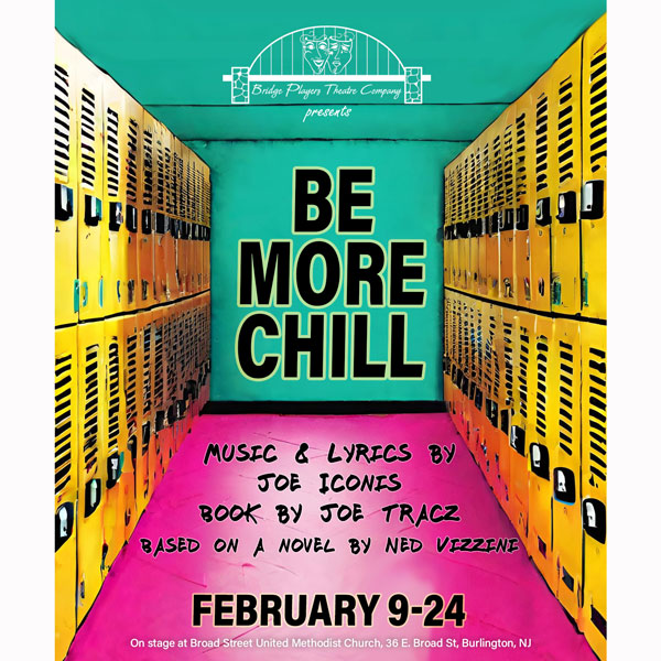 Bridge Players Theatre Company Returns to Its Home Stage With &#34;Be More Chill&#34;