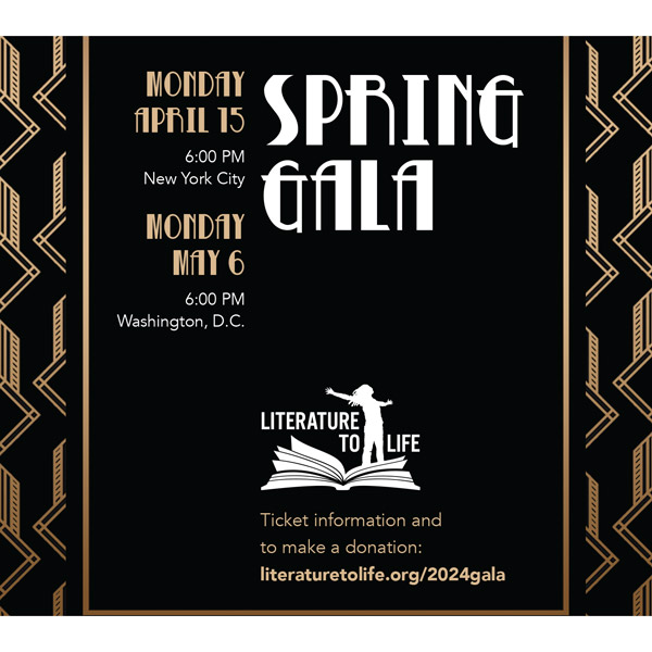 Literature to Life to Hold Gala Events in New York City and Washington, DC