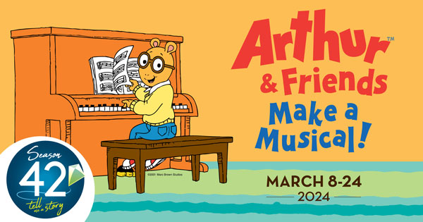 The Growing Stage presents NJ Premiere of &#34;Arthur(tm) & Friends Make A Musical!&#34;
