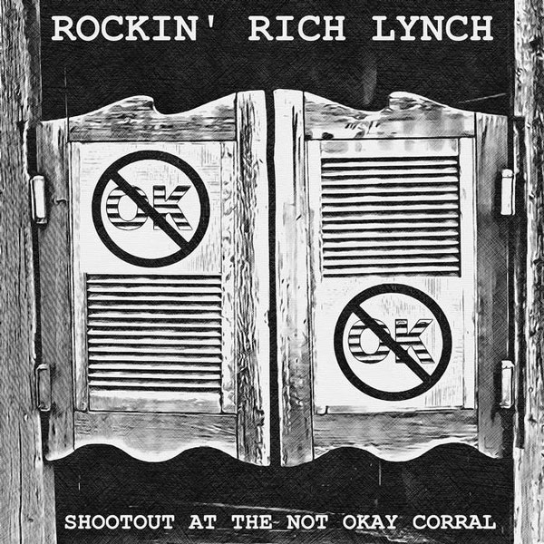 Rich Lynch releases &#34;Shootout at the Not Okay Corral&#34;