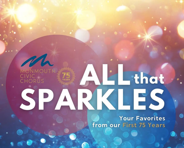 Monmouth Civic Chorus presents All That Sparkles