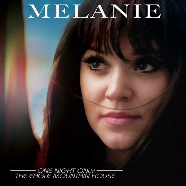 Folk Pop Icon Melanie Takes Center Stage On A Timeless Live Album