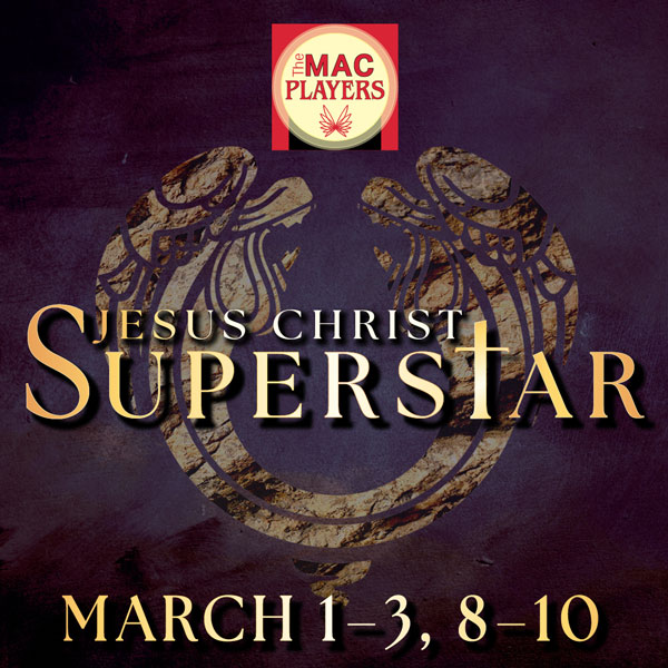 MAC Players at the Middletown Arts Center presents &#34;Jesus Christ Superstar&#34;