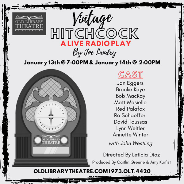 Old Library Theatre to Open the 2024 Season with &#34;Vintage Hitchcock: A Live Radio Play&#34;