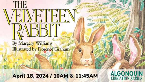 Pushcart Players Presents &#34;Velveteen Rabbit&#34; at Algonquin Arts Theatre