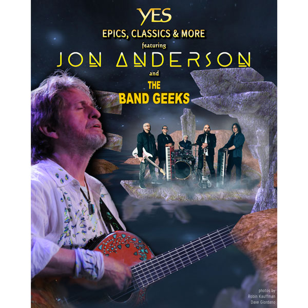 bergenPAC presents YES – Epics, Classics & More featuring Jon Anderson and The Band Geeks