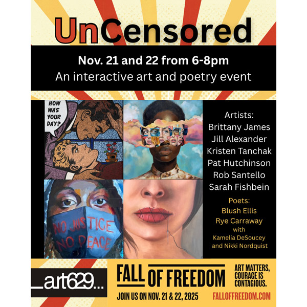 Art629 hosts "UnCensored" - An Interactive Art and Poetry Event