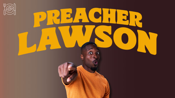 Hamilton Stage presents comedian Preacher Lawson on April 25th
