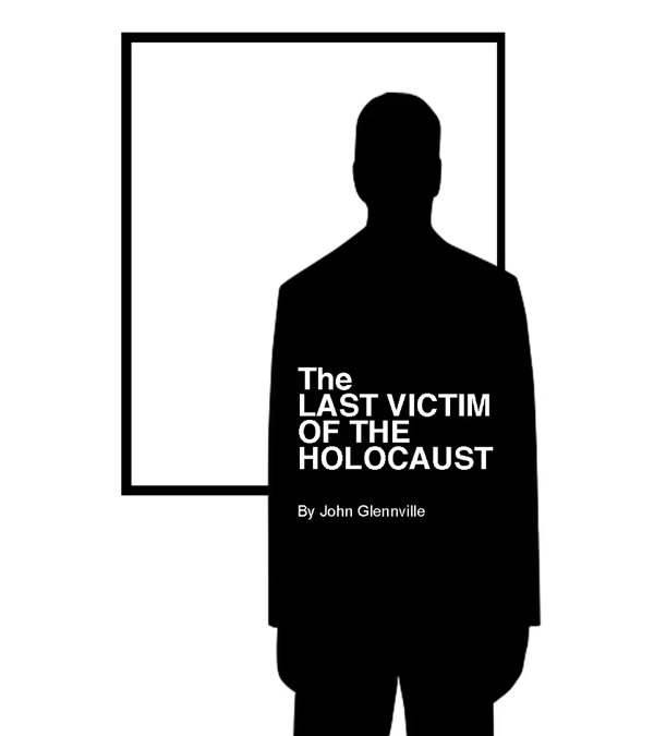 Liberty Arts Theatre presents a Staged Reading of "The Last Victim of the Holocaust"