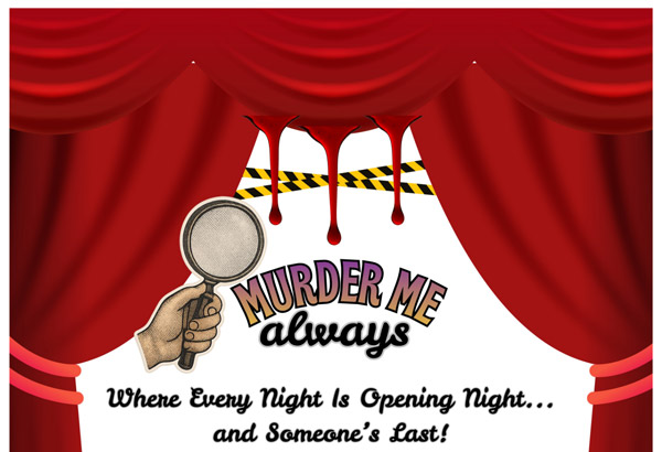 Misfits Theatre Company presents "Murder Me Always"