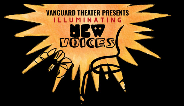Vanguard Theater presents Illuminating New Voices